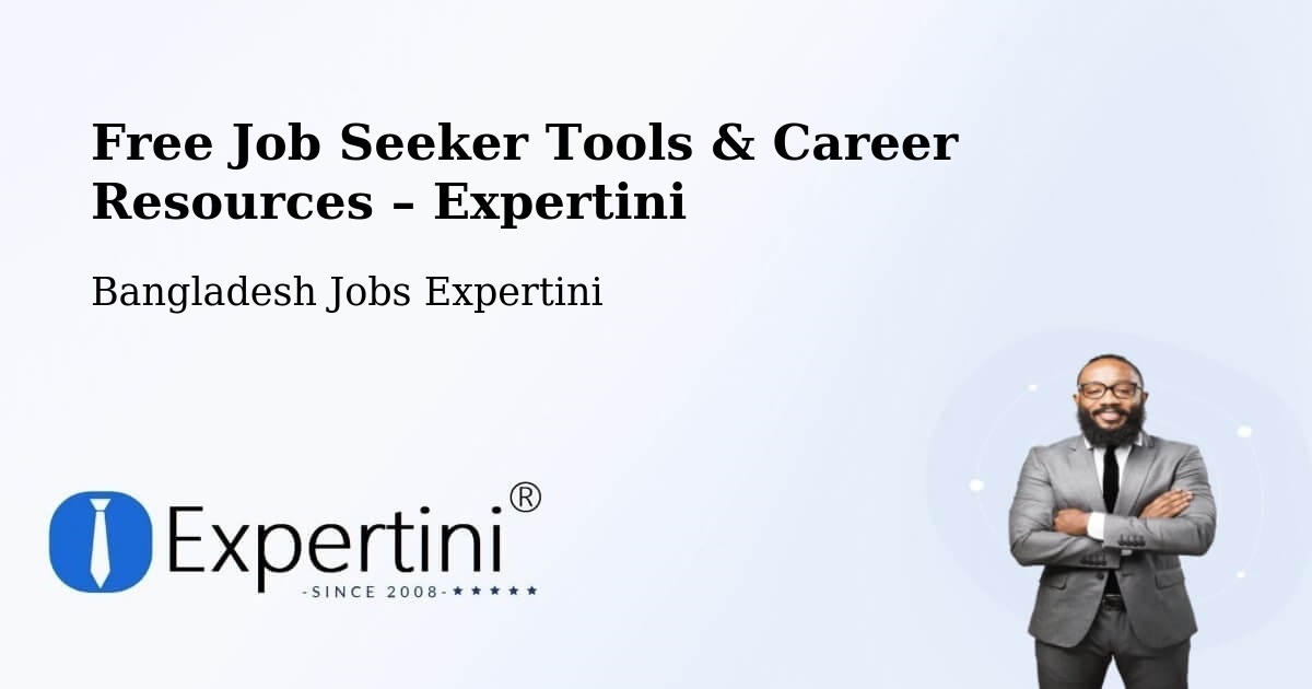 Free Job Seeker Tools & Career Resources – Chandpur - Chandpur, Bangladesh Jobs Expertini