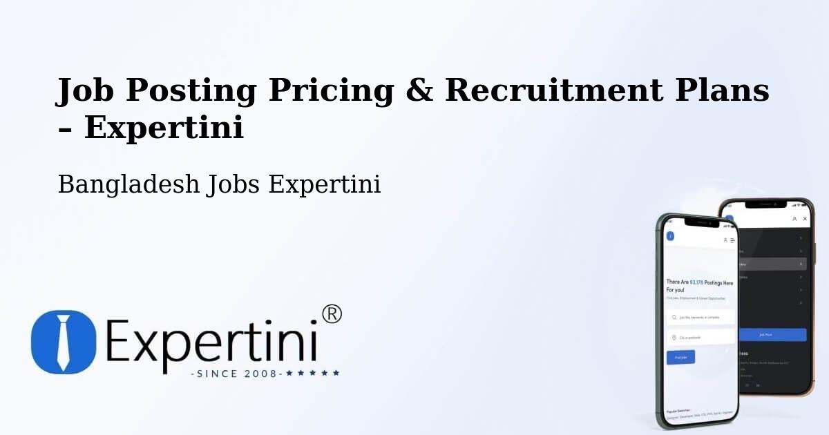 Job Posting Pricing & Recruitment Plans – Chandpur - Chandpur, Bangladesh Jobs Expertini