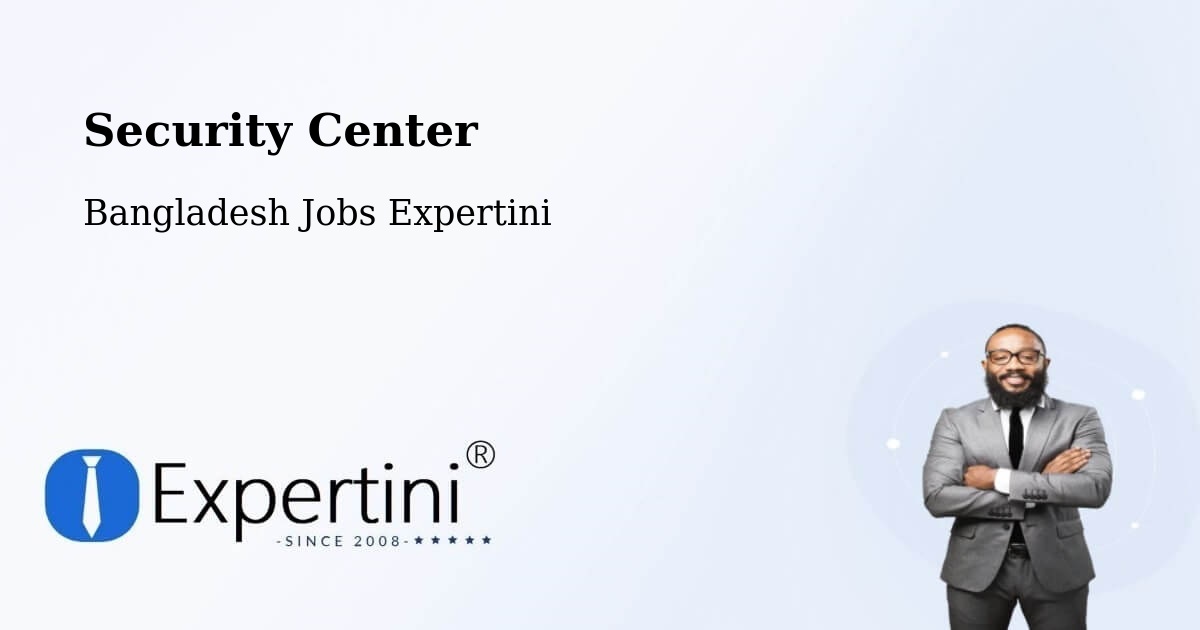 Security & Compliance – Chandpur - Bangladesh Jobs Expertini